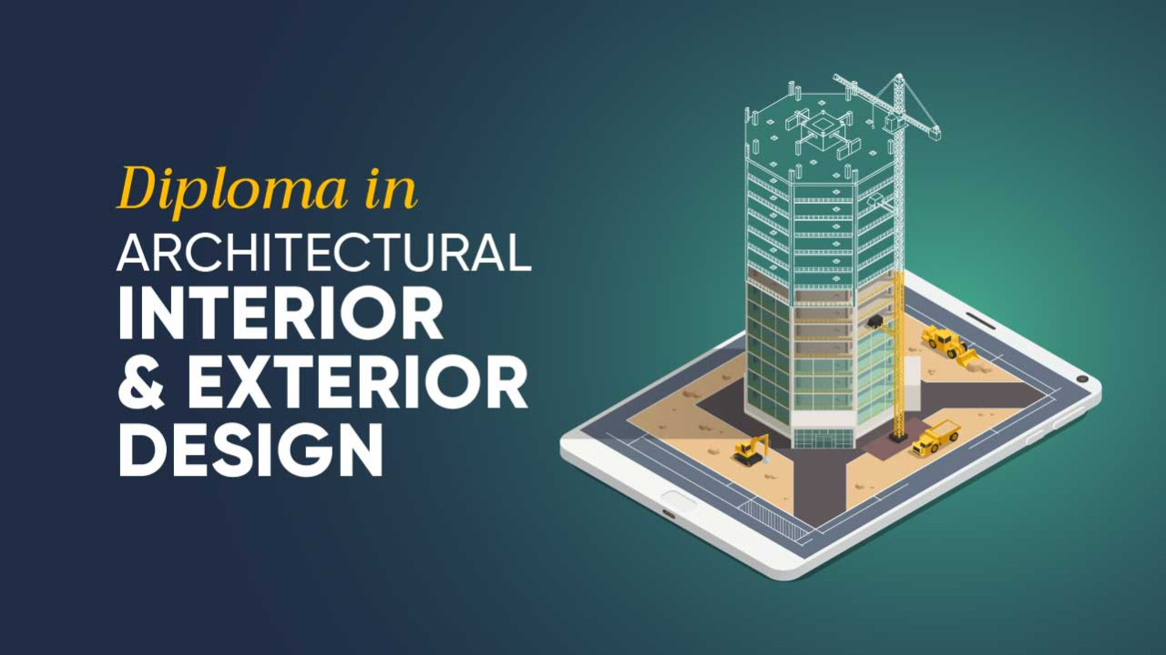 Diploma in Interior and Exterior Design
